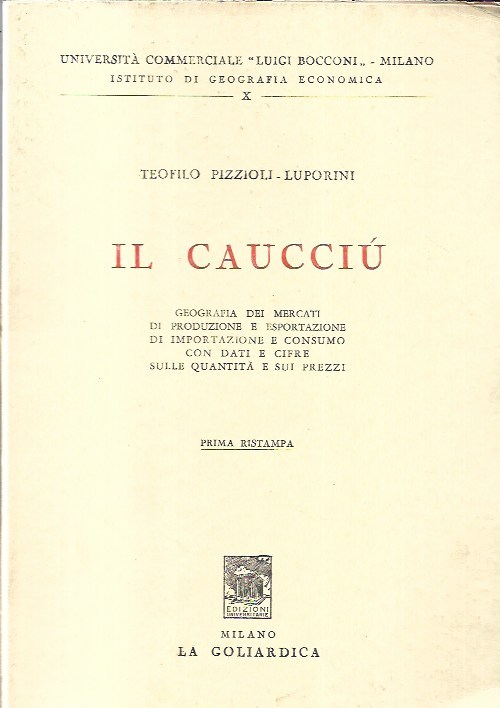 Il caucciù: geografia dei mercati di produzione e esportazione, di …