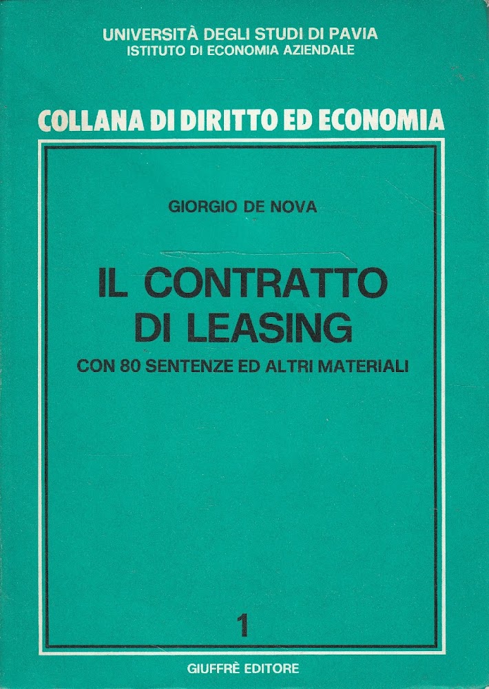 Il contratto di leasing con 80 sentenze ed altri materiali