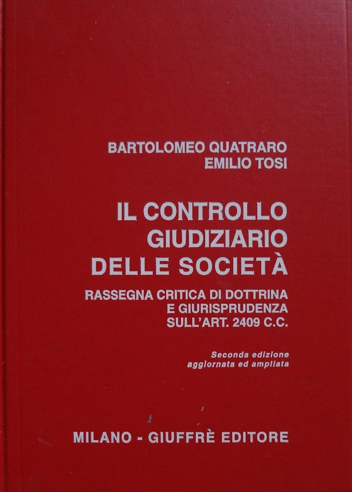 Il controllo giudiziario delle società : rassegna critica di dottrina …