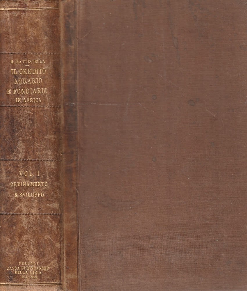 Il Credito Agrario e Fondiario in Africa - Vol. 1 …