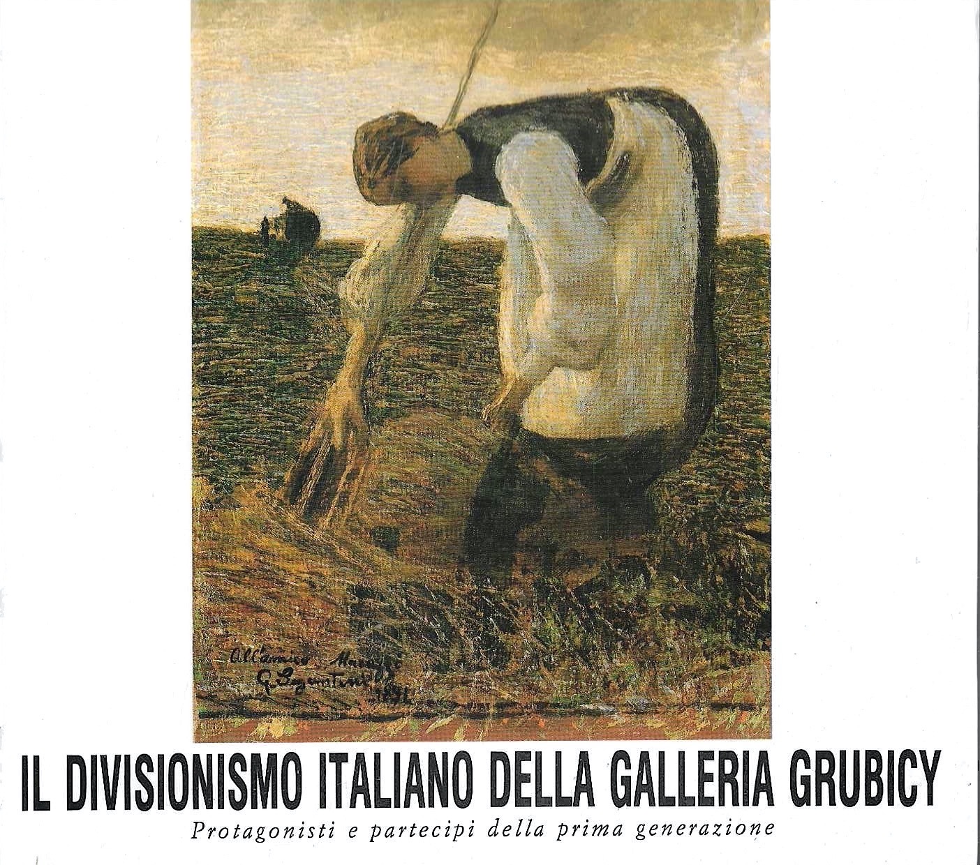 Il Divisionismo italiano della Galleria Grubicy. Protagonisti e partecipi della …