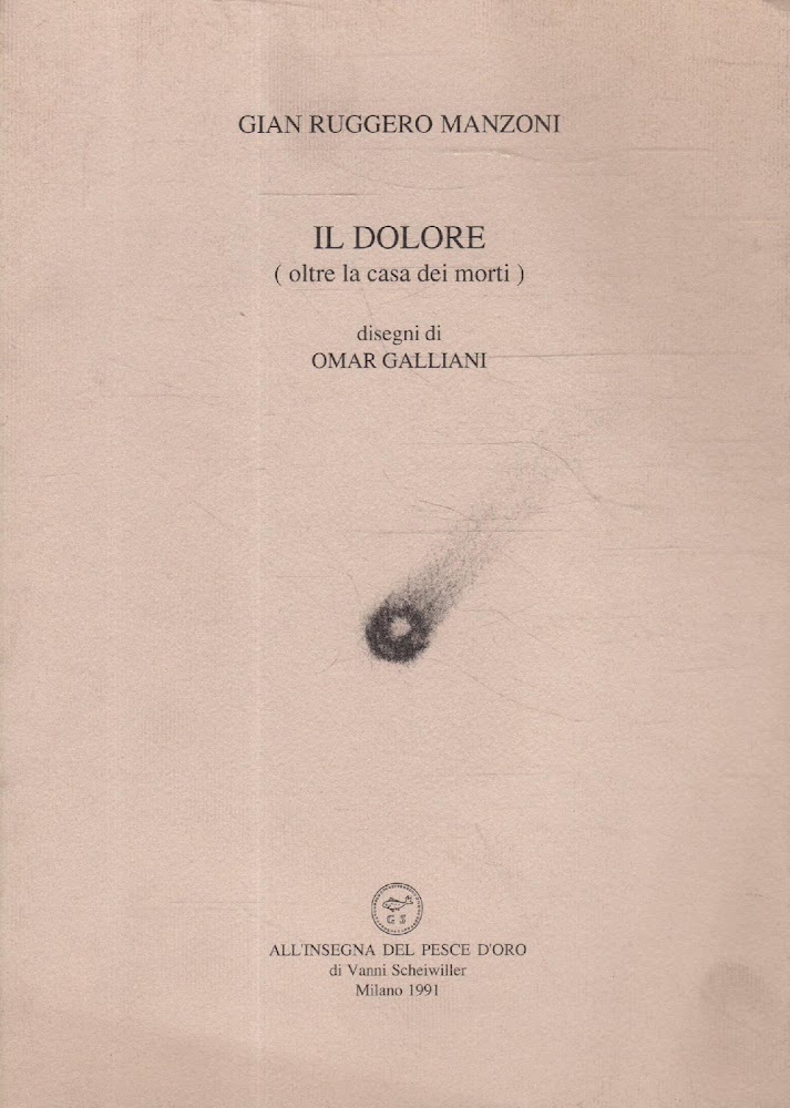 Il dolore (oltre la casa dei morti)