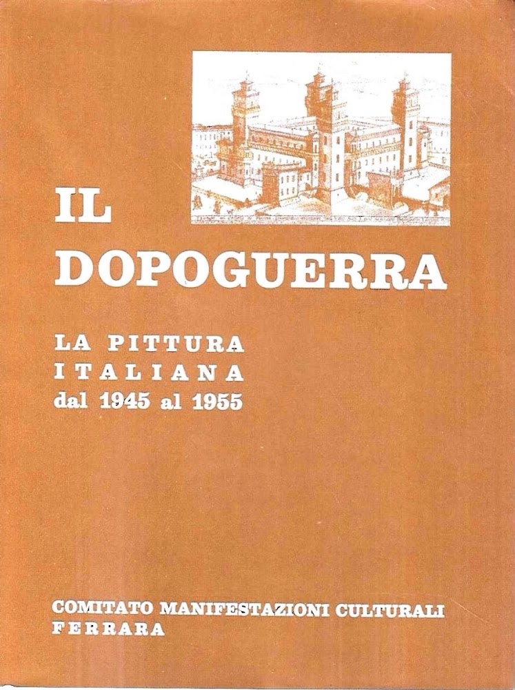 Il dopoguerra. La pittura in Italia dal 1945 al 1955