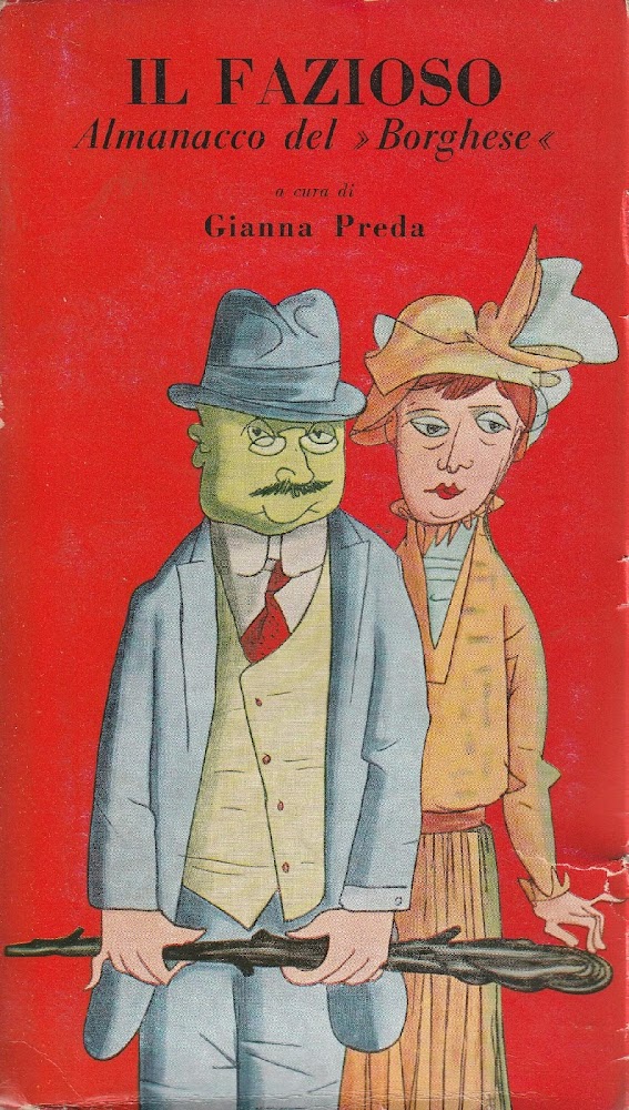 Il fazioso. Almanacco del "Borghese"