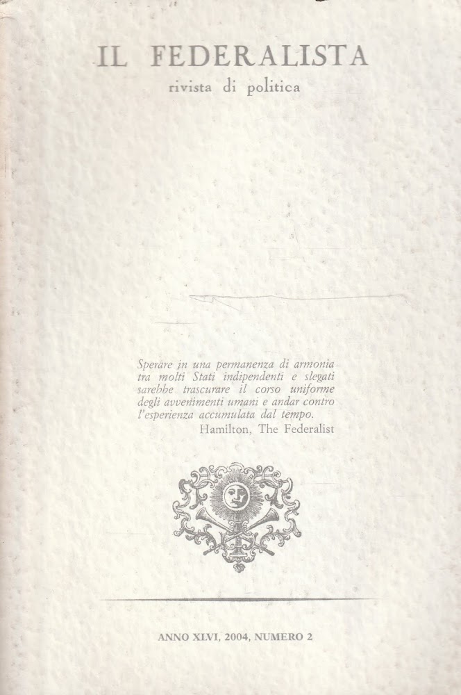 Il federalista - rivista di politica. Anno XLVI, 2004, numero …