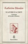 Il lavoro e la virtù. L'ideologia del focolare domestico