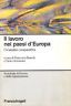 Il lavoro nei paesi d'Europa. Un'analisi comparativa
