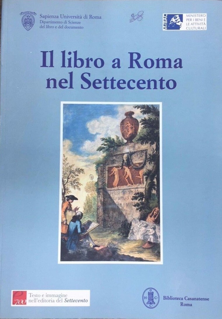 Il libro a Roma nel Settecento : dalle raccolte casanatensi