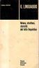 Il linguaggio. Natura, struttura, storicita' del fatto linguistico