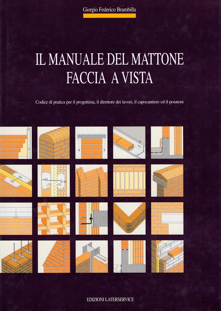 Il manuale del mattone faccia a vista. Codice di pratica …