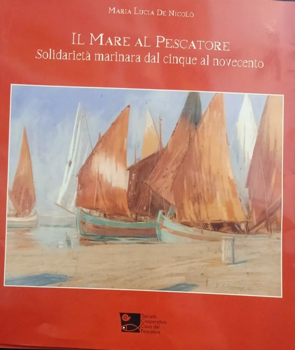 Il Mare al Pescatore: solidarietà marinara dal cinque al novecento