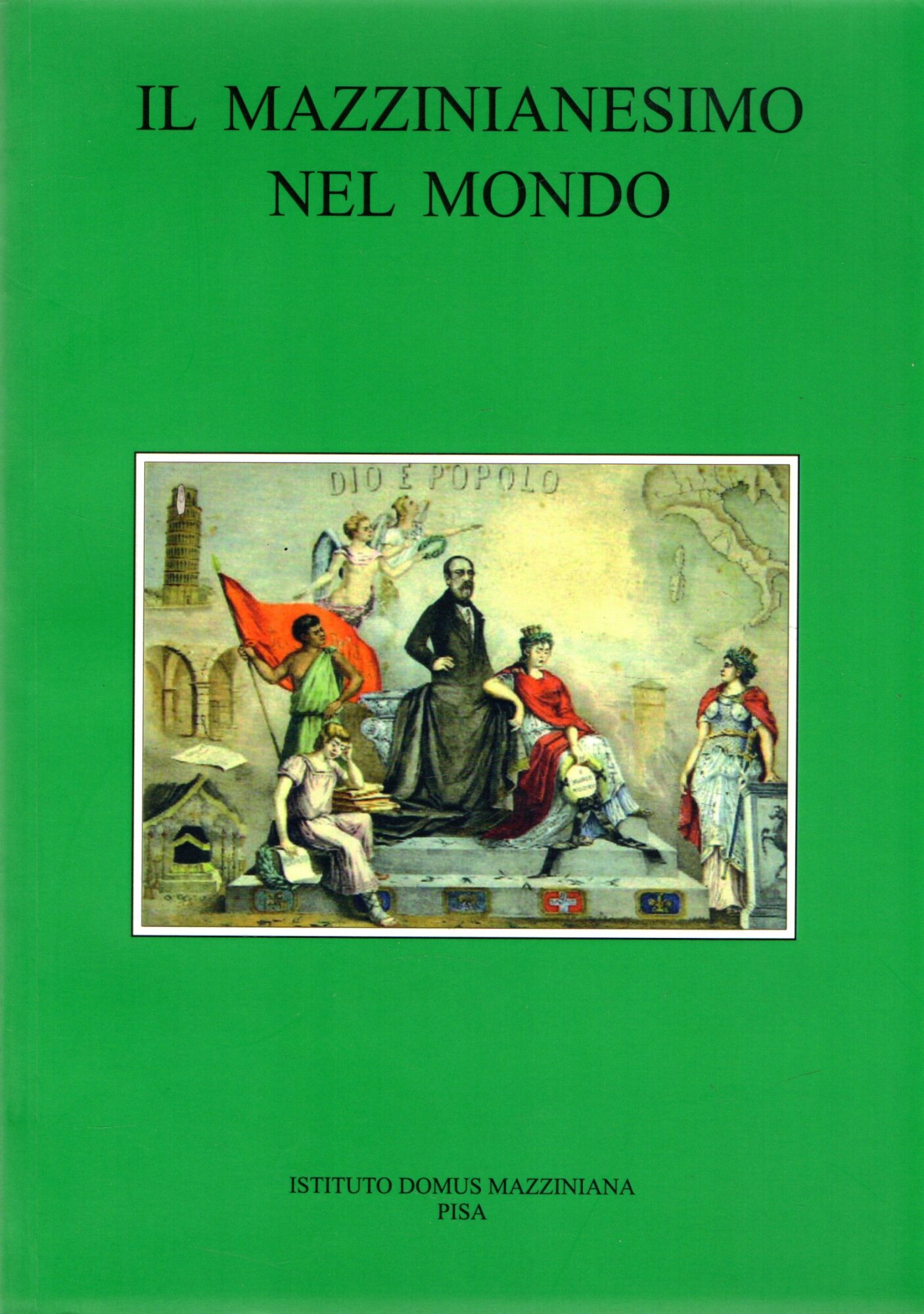 Il mazzinianesimo nel mondo