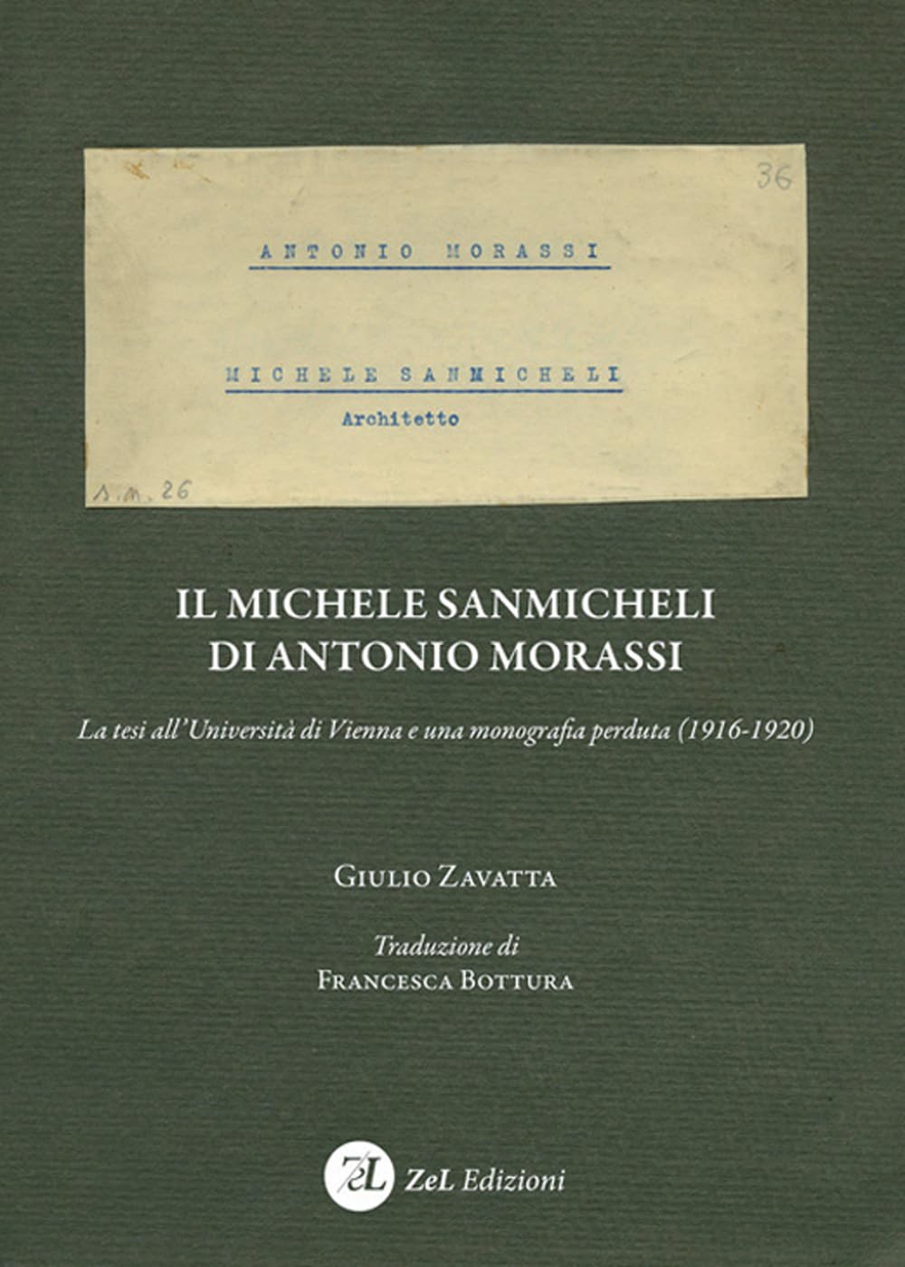 Il Michele Sanmicheli di Antonio Morassi. La tesi all'Università di …