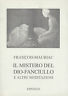 Il mistero del Dio - fanciullo e altre meditazioni