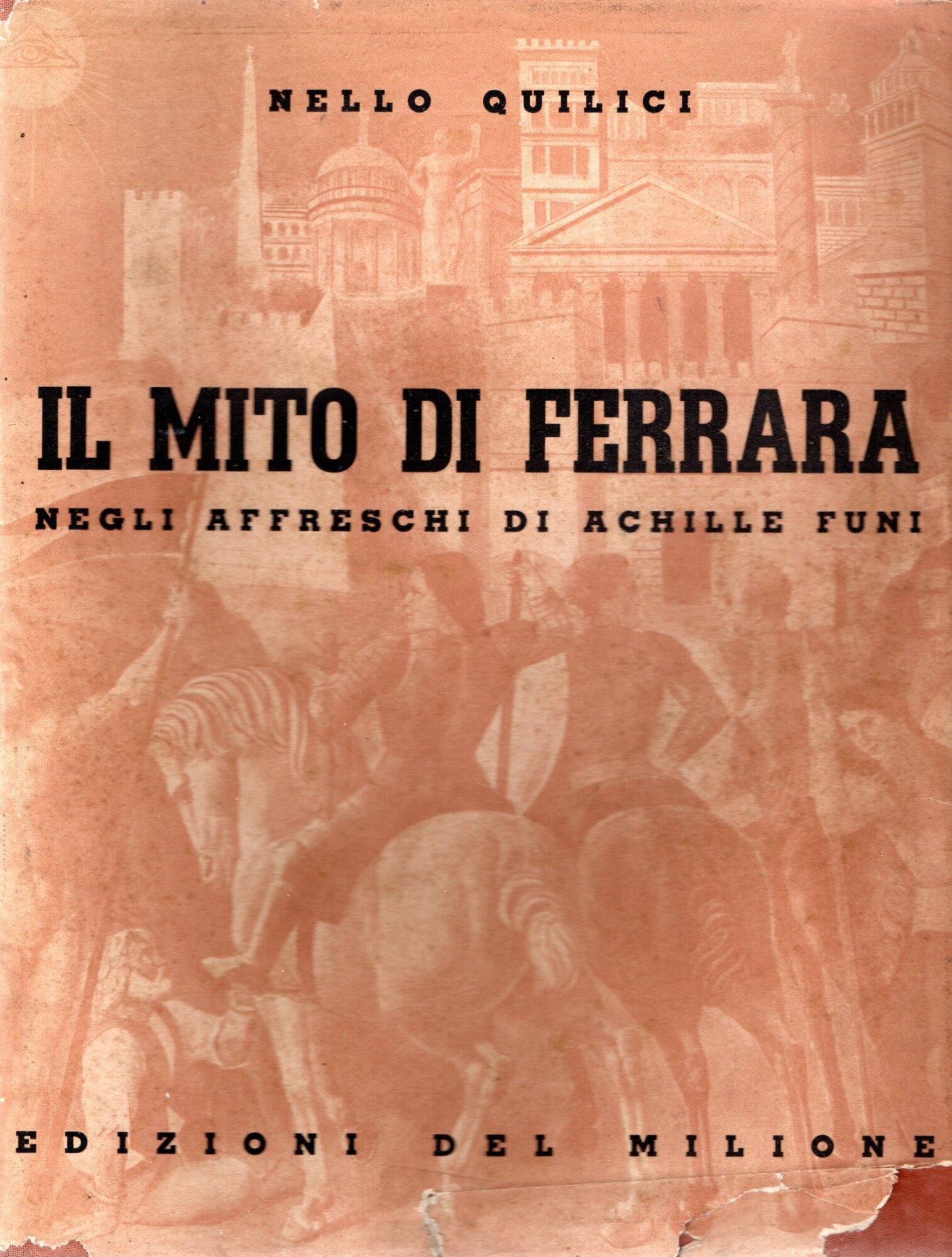 Il mito di Ferrara negli affreschi di Achille Funi