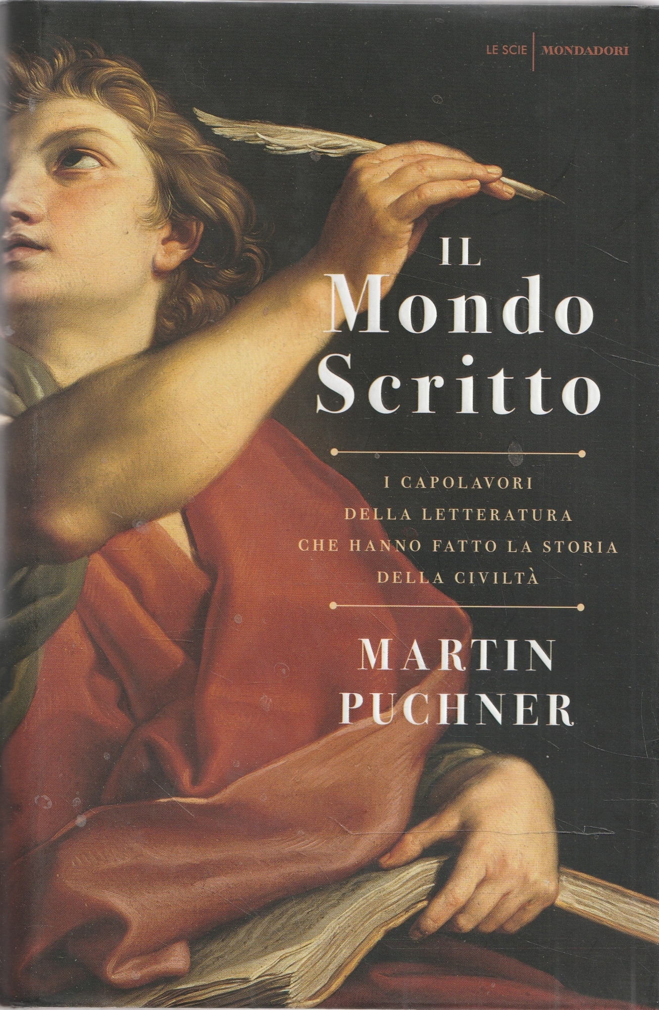 Il mondo scritto : i capolavori della letteratura che hanno …