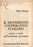 Il movimento cooperativo italiano. Storia e ruolo nell'economia nazionale