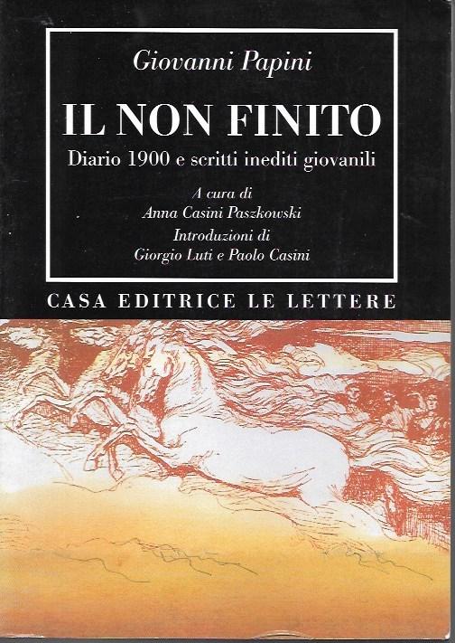 Il non finito: diario 1900 e scritti inediti giovanili
