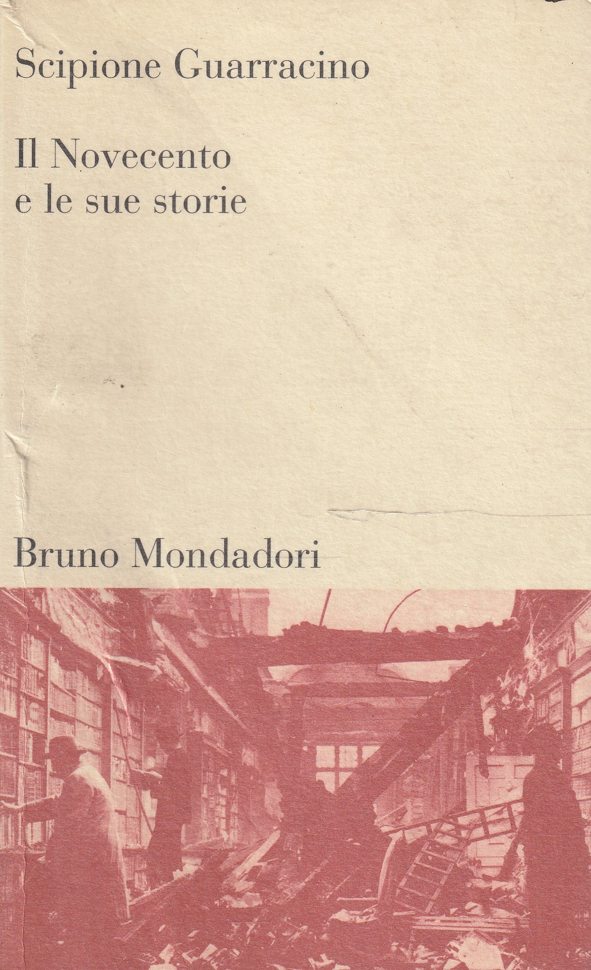 Il Novecento e le sue storie di Scipione Guarracino