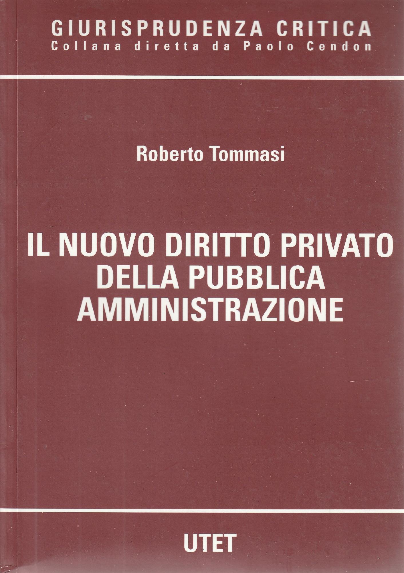 Il nuovo diritto privato della pubblica amministrazione