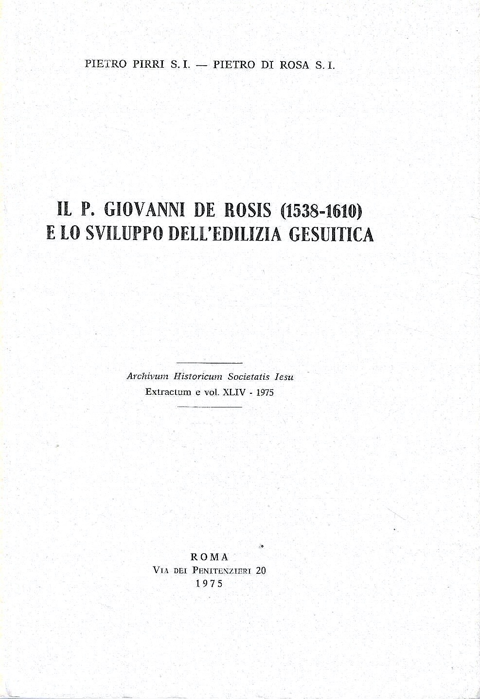 Il P. Giovanni De Rosis (1538-1610) e lo sviluppo dell'edilizia …