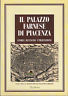 Il palazzo Farnese di Piacenza. Storia restauro utilizzazione.