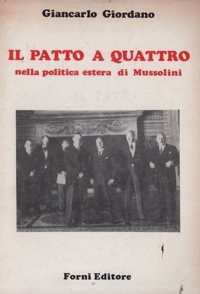Il patto a quattro nella politica estera di Mussolini.