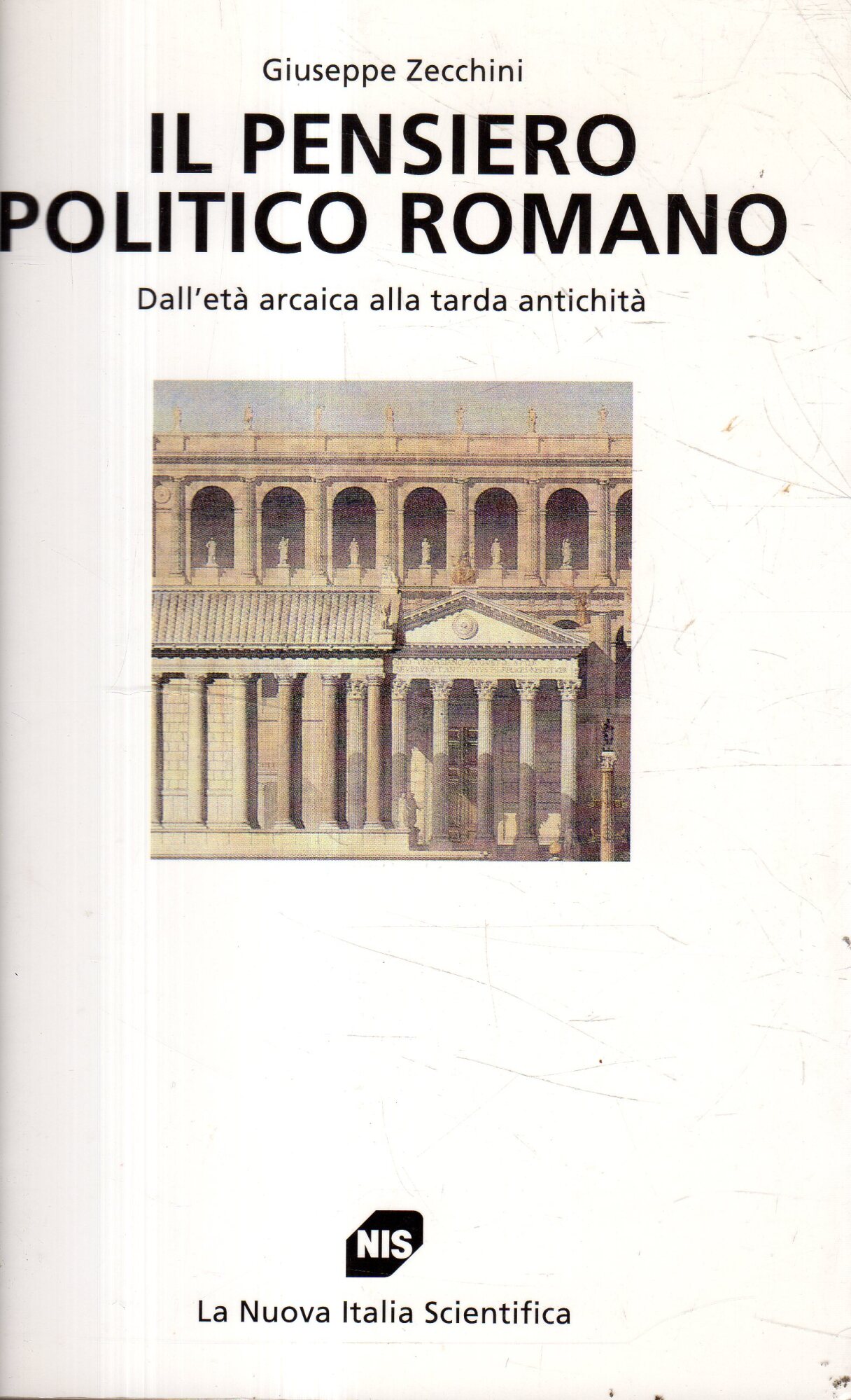 Il pensiero politico romano : dall'età arcaica alla tarda antichità