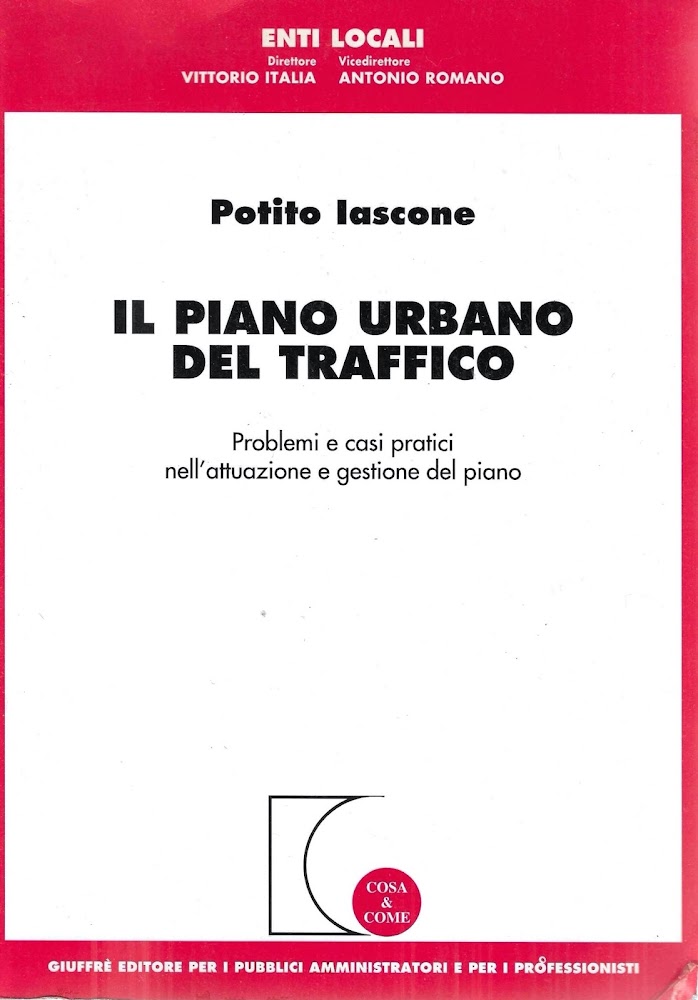 Il piano urbano del traffico. Problemi e casi pratici nell'attuazione …