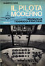 Il pilota moderno. Manuale teorico-pratico