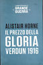 Il prezzo della gloria. Verdun 1916