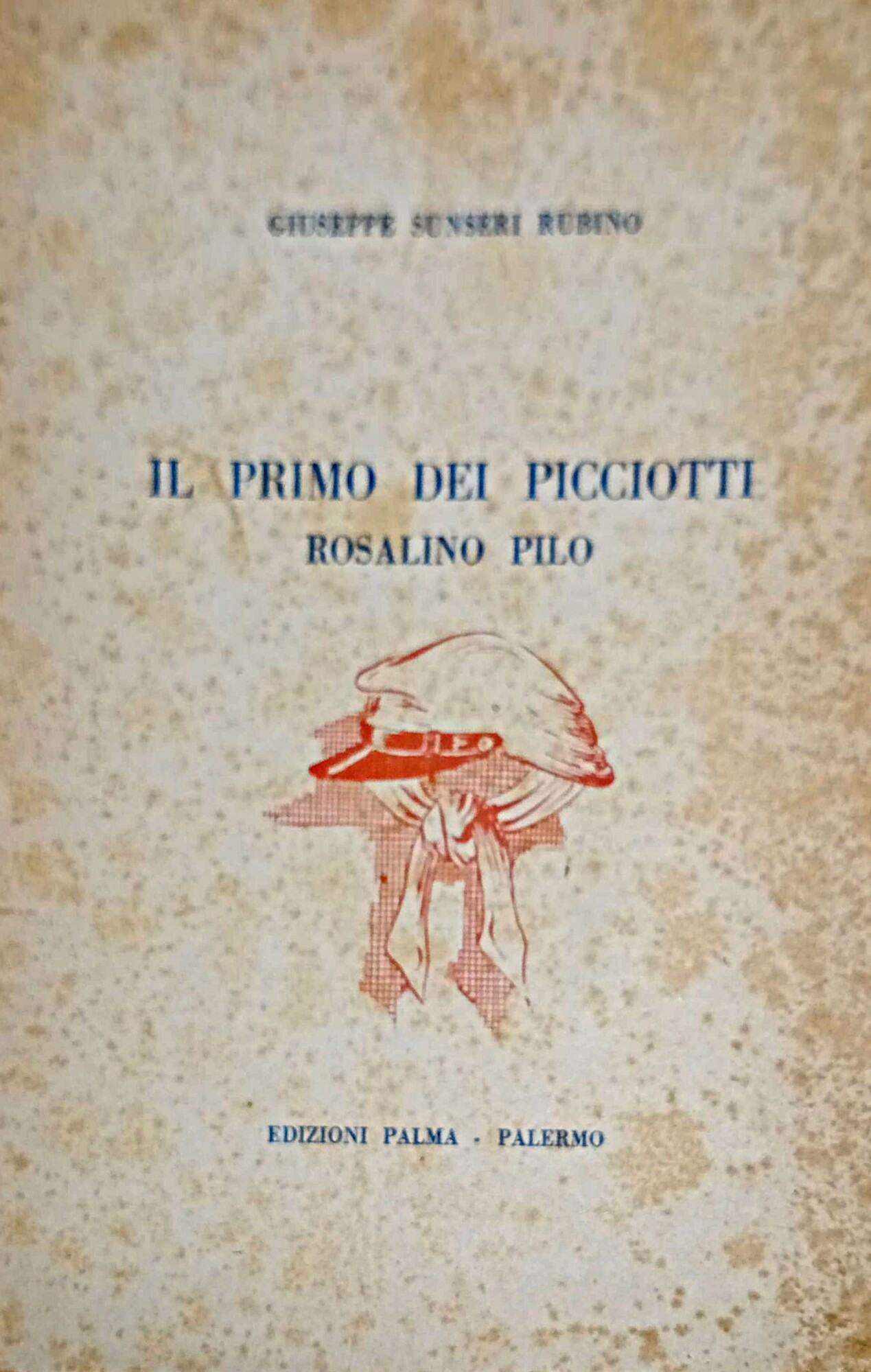 Il primo dei picciotti Rosalino Pilo