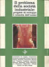 IL PROBLEMA DELLA SOCIETà INDUSTRIALE: PROGETTI DI SVILUPPO E CRESCITA …