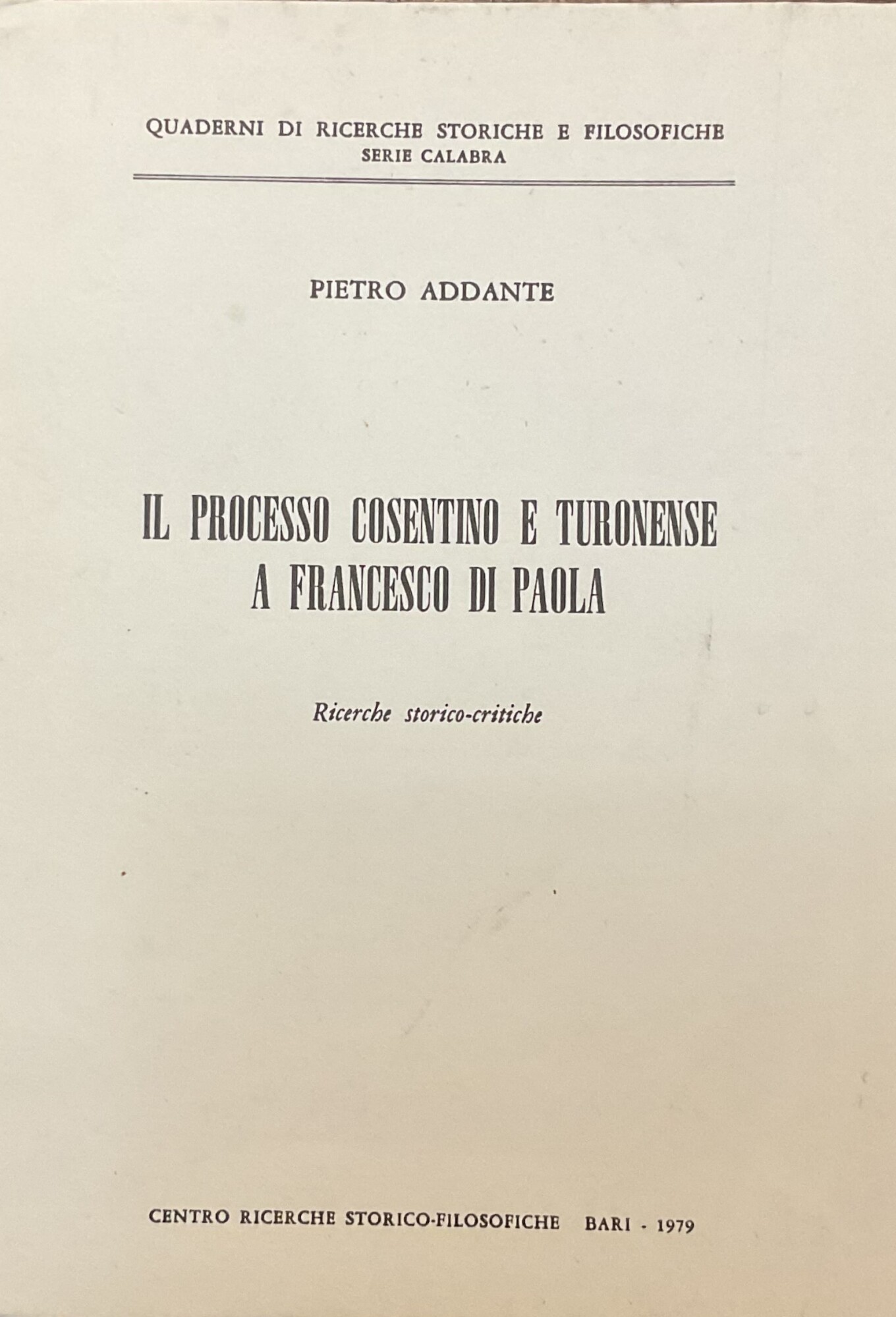 Il processo Cosentino e Turonense a Francesco Di Paola Ricerche …