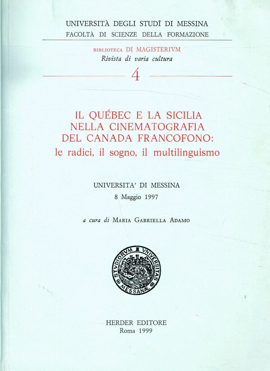 Il Quebec E La Sicilia Nella Cinematografia Del Canada Francofono: …