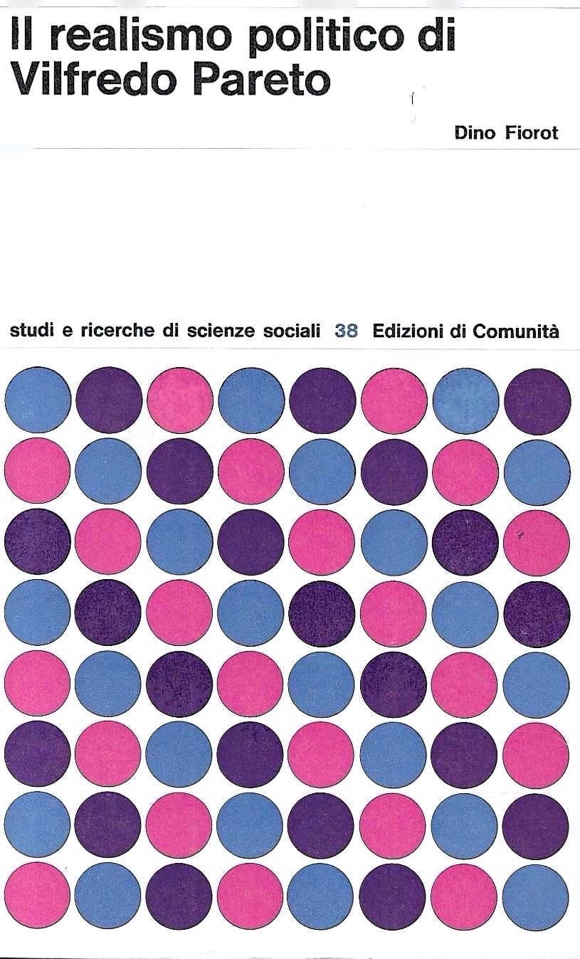 Il realismo politico di Vilfredo Pareto. Profilo di una teoria …