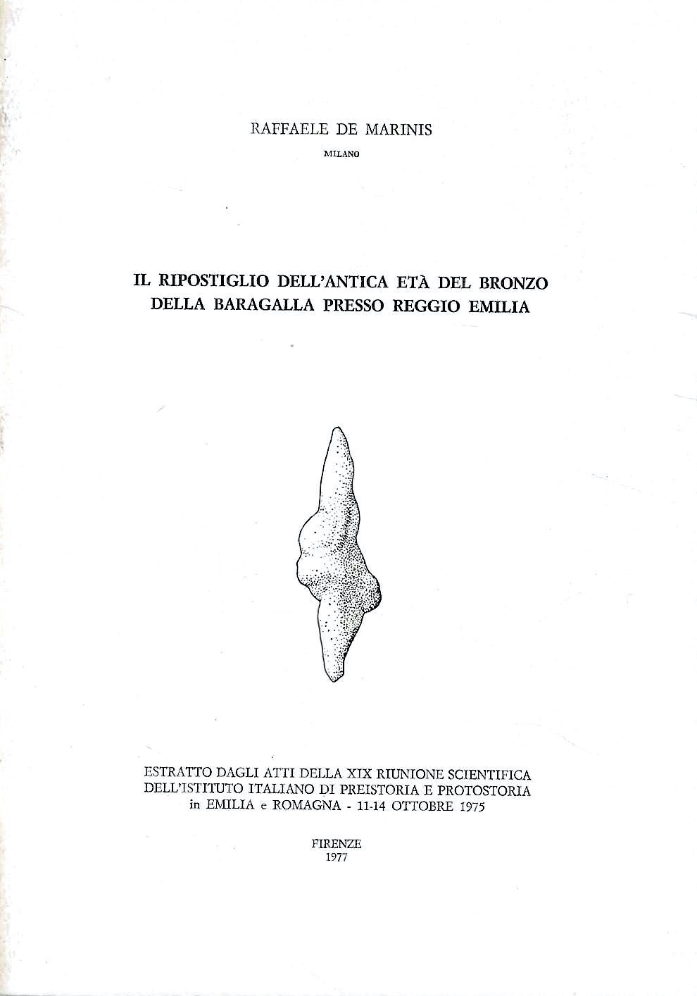 Il ripostiglio dell'antica età del bronzo della Baragalla presso Reggio …