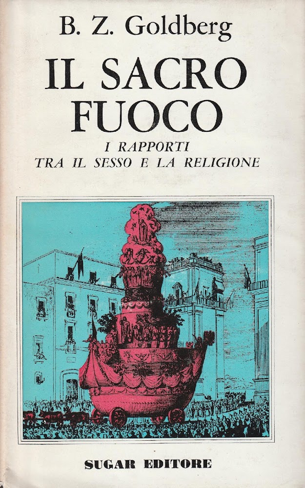 Il sacro fuoco: i rapporti tra il sesso e la …