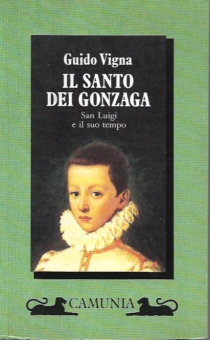 Il santo dei Gonzaga: San Luigi e il suo tempo