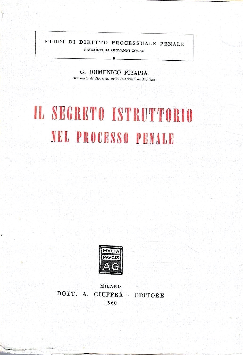 Il segreto istruttorio nel processo penale