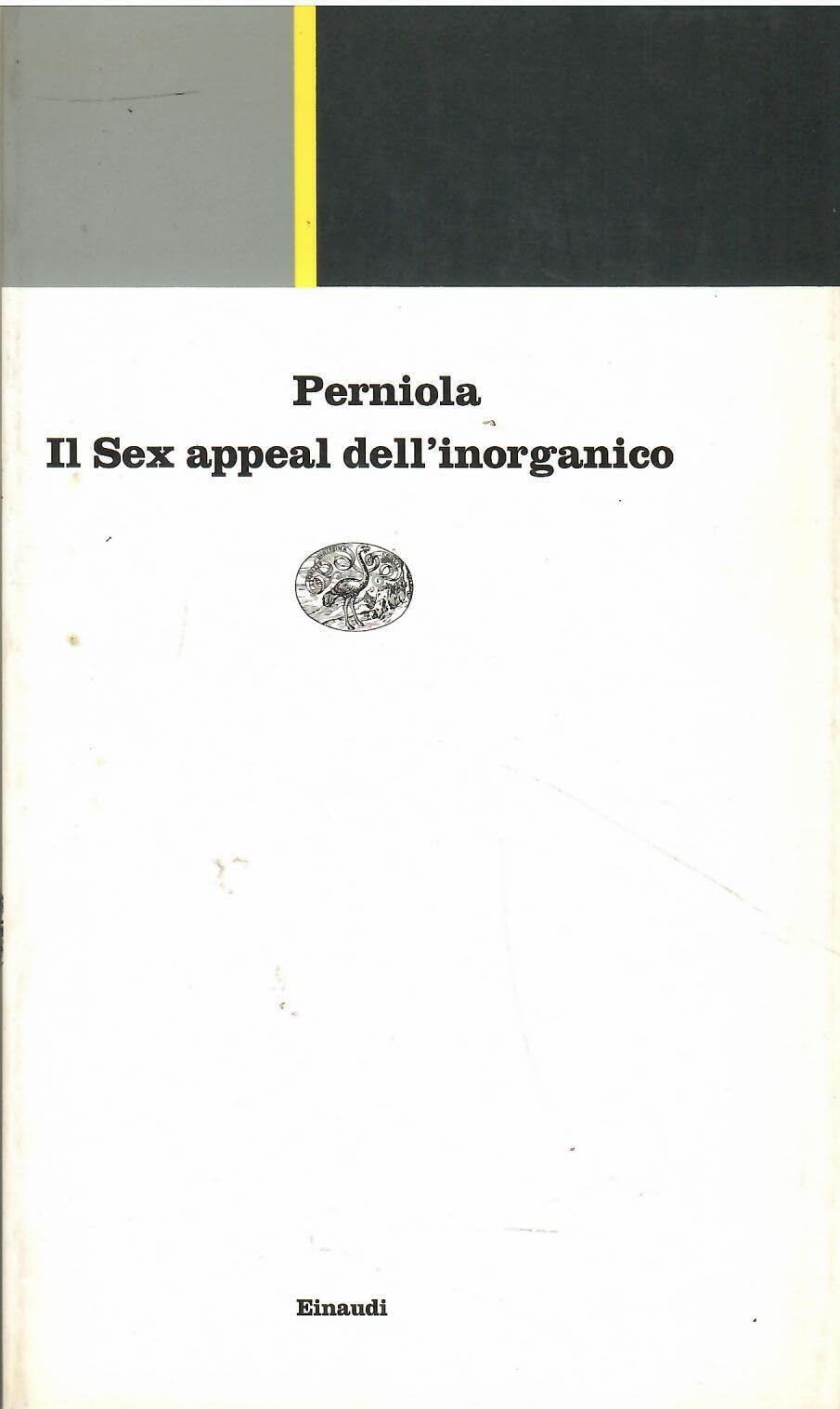Il sex appeal dell'inorganico