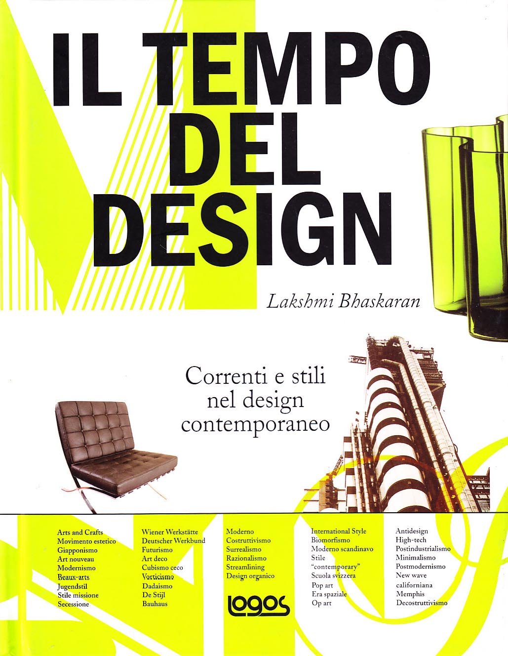 Il tempo del design. Correnti e stili nel design contemporaneo. …