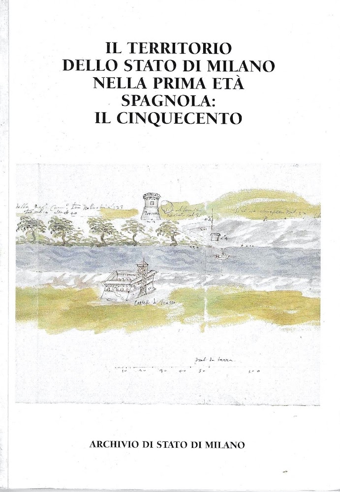 Il territorio dello Stato di Milano nella prima età spagnola: …