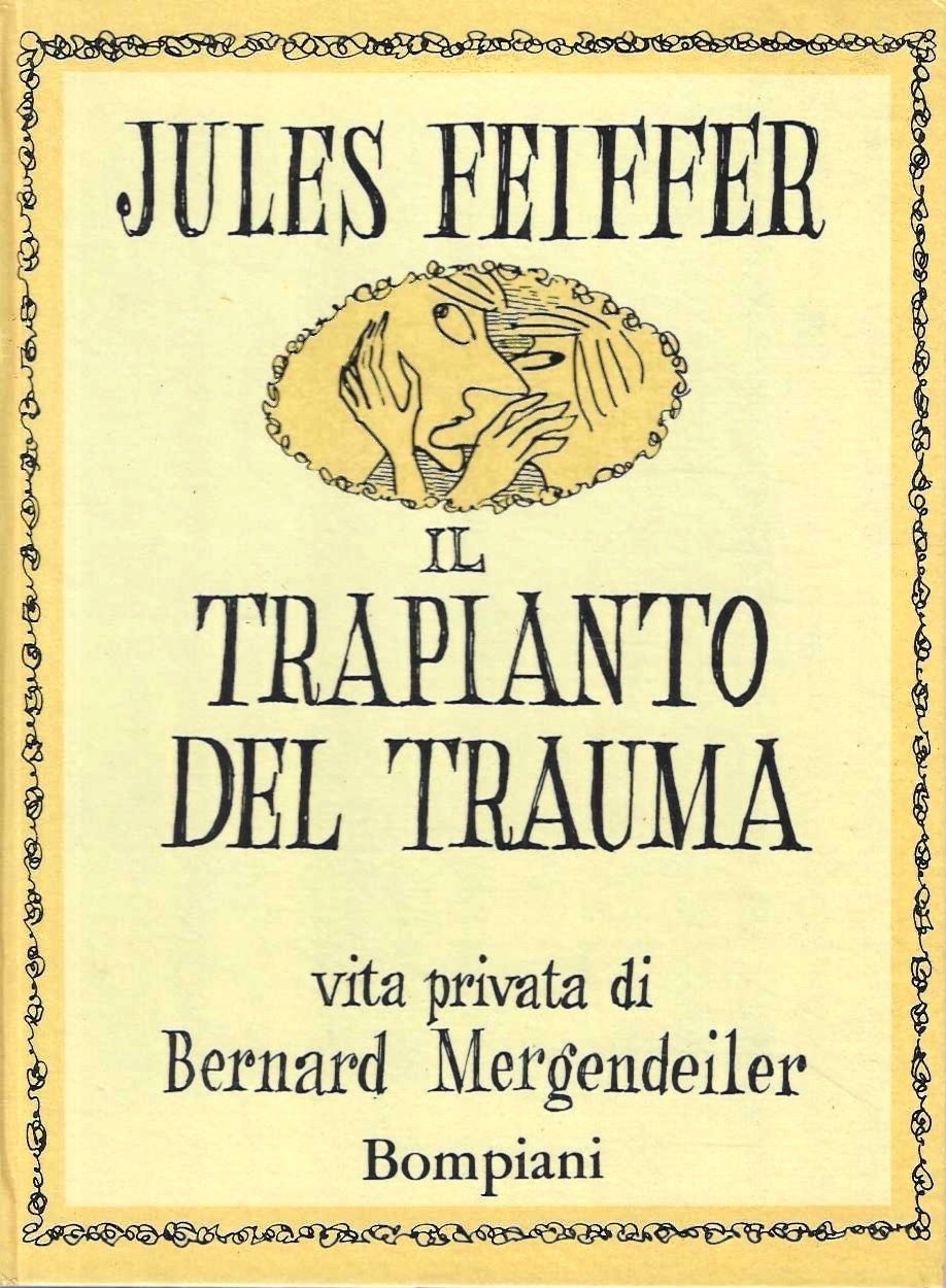 Il trapianto del trauma: vita privata di Bernard Mergendeiler