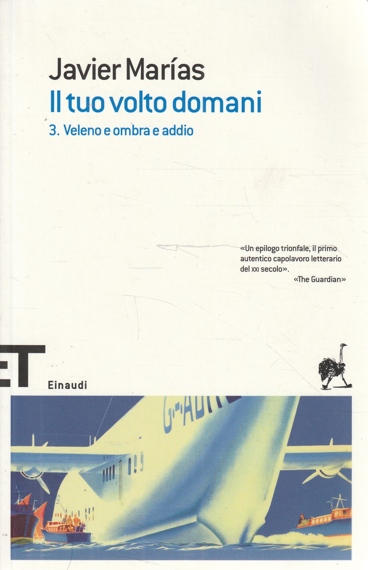 Il tuo volto domani 3.Veleno e ombra e addio