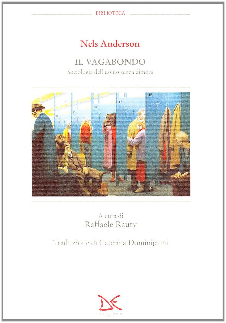 Il vagabondo. Sociologia dell'uomo senza dimora