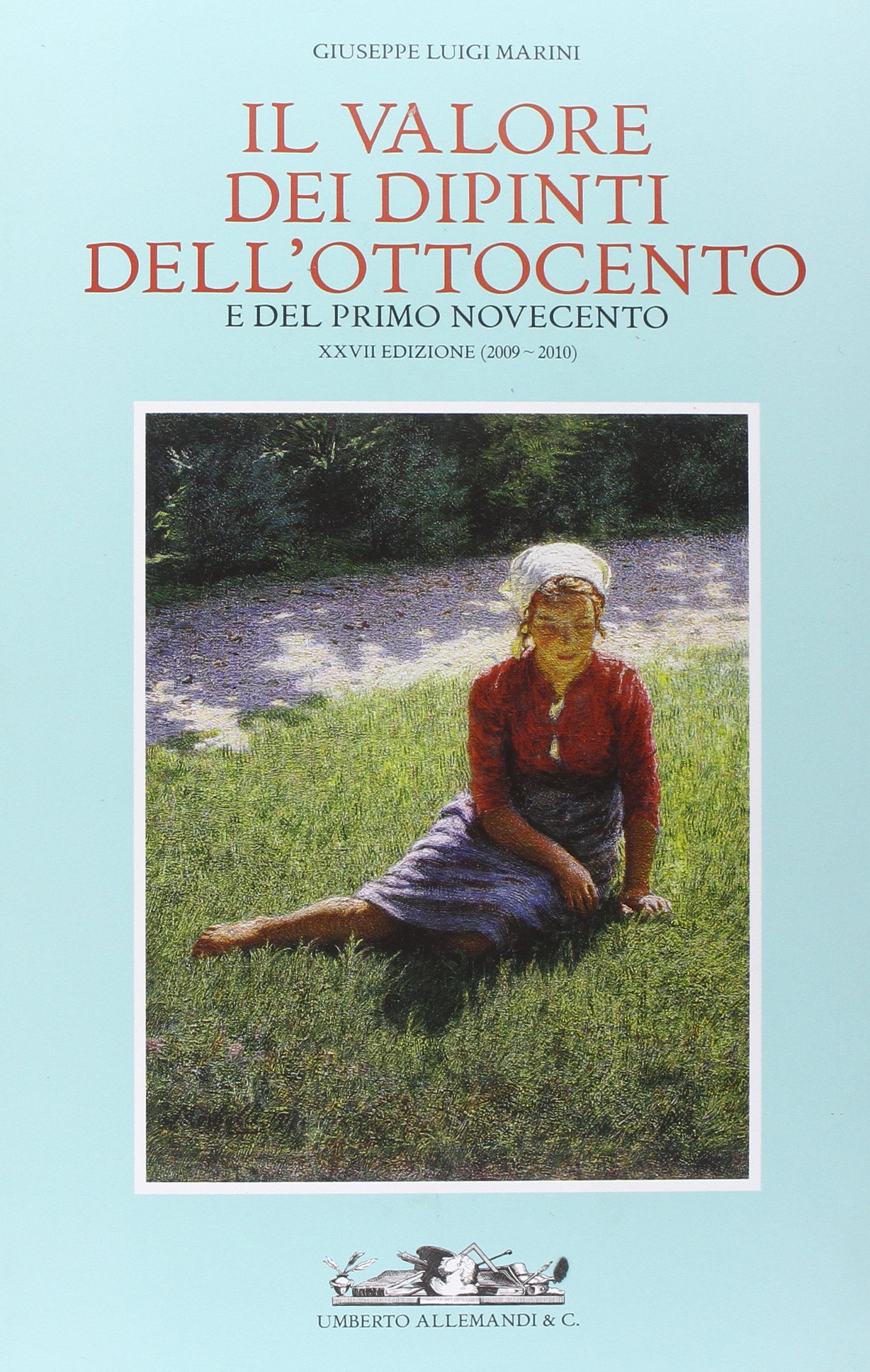 Il valore dei dipinti dell'Ottocento e del primo Novecento (2009-2010)