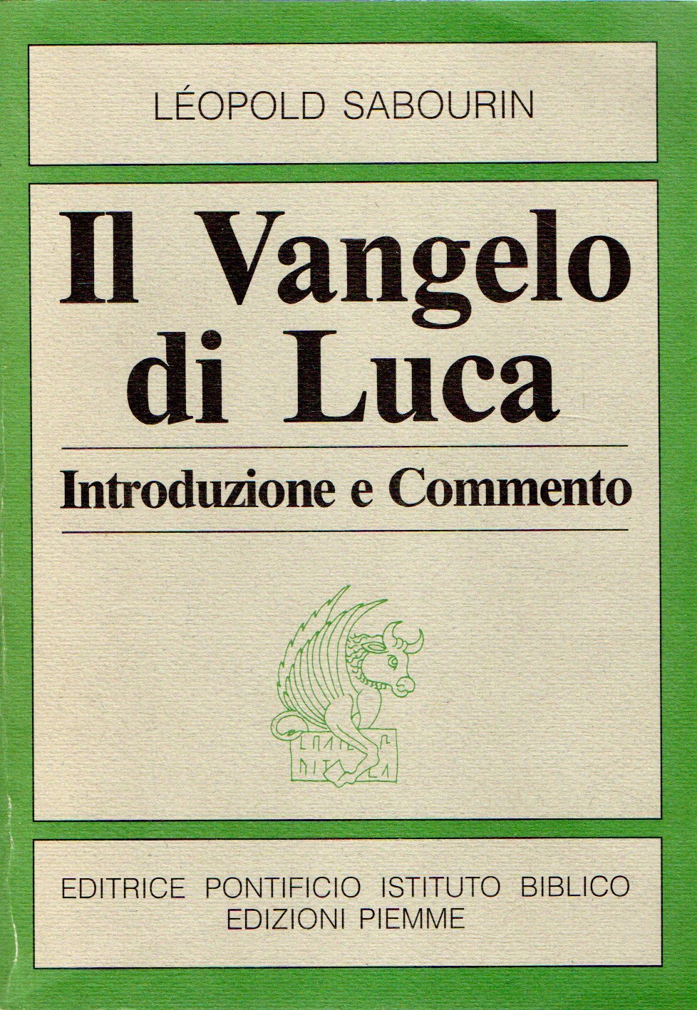 Il Vangelo di Luca : Introduzione e commento