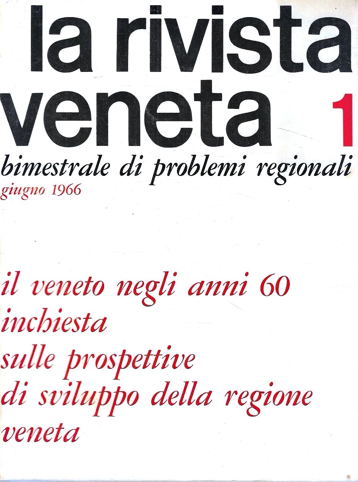 Il Veneto negli anni 60 - La Biennale: problemi attuali …