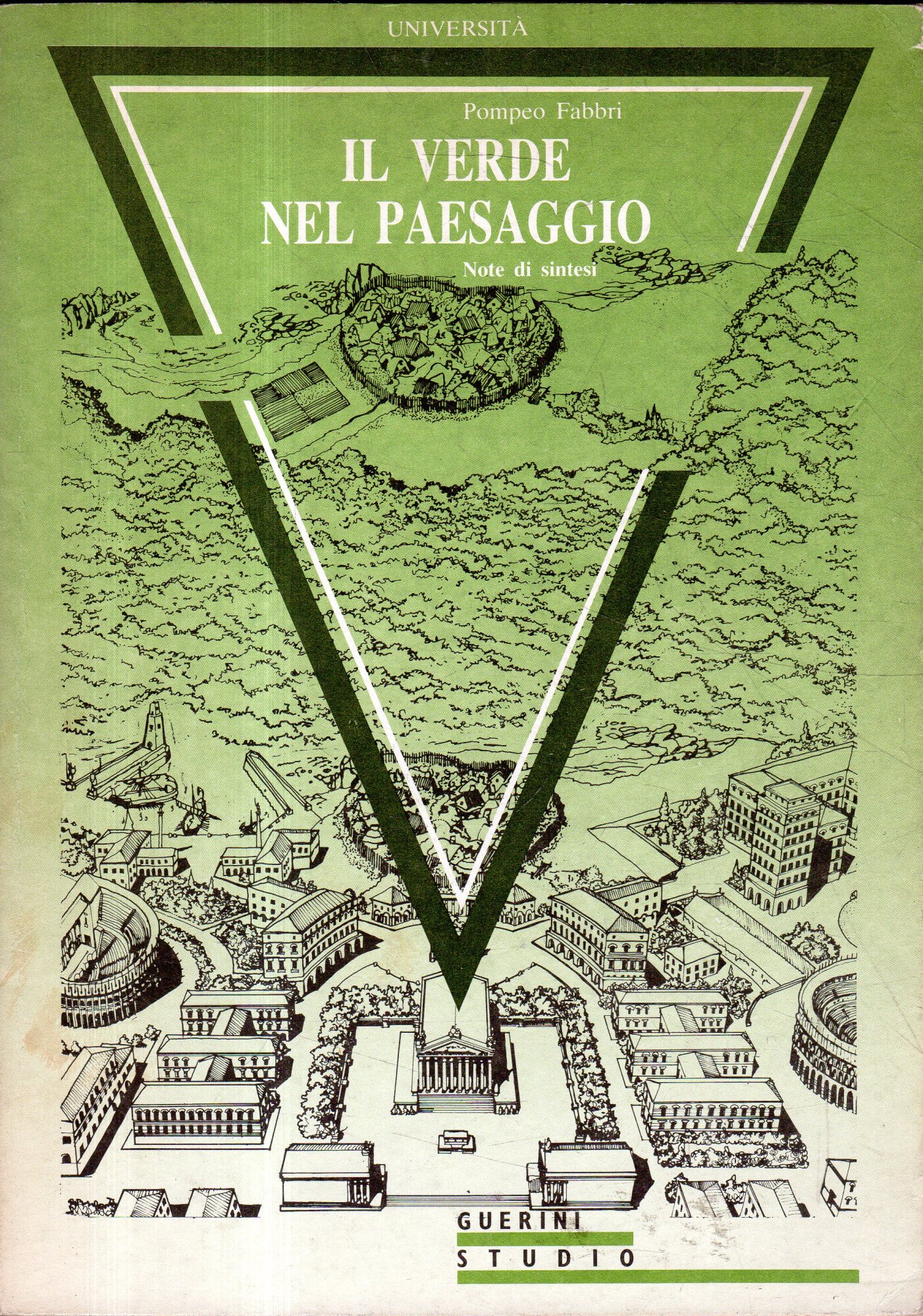 Il verde nel paesaggio : note di sintesi